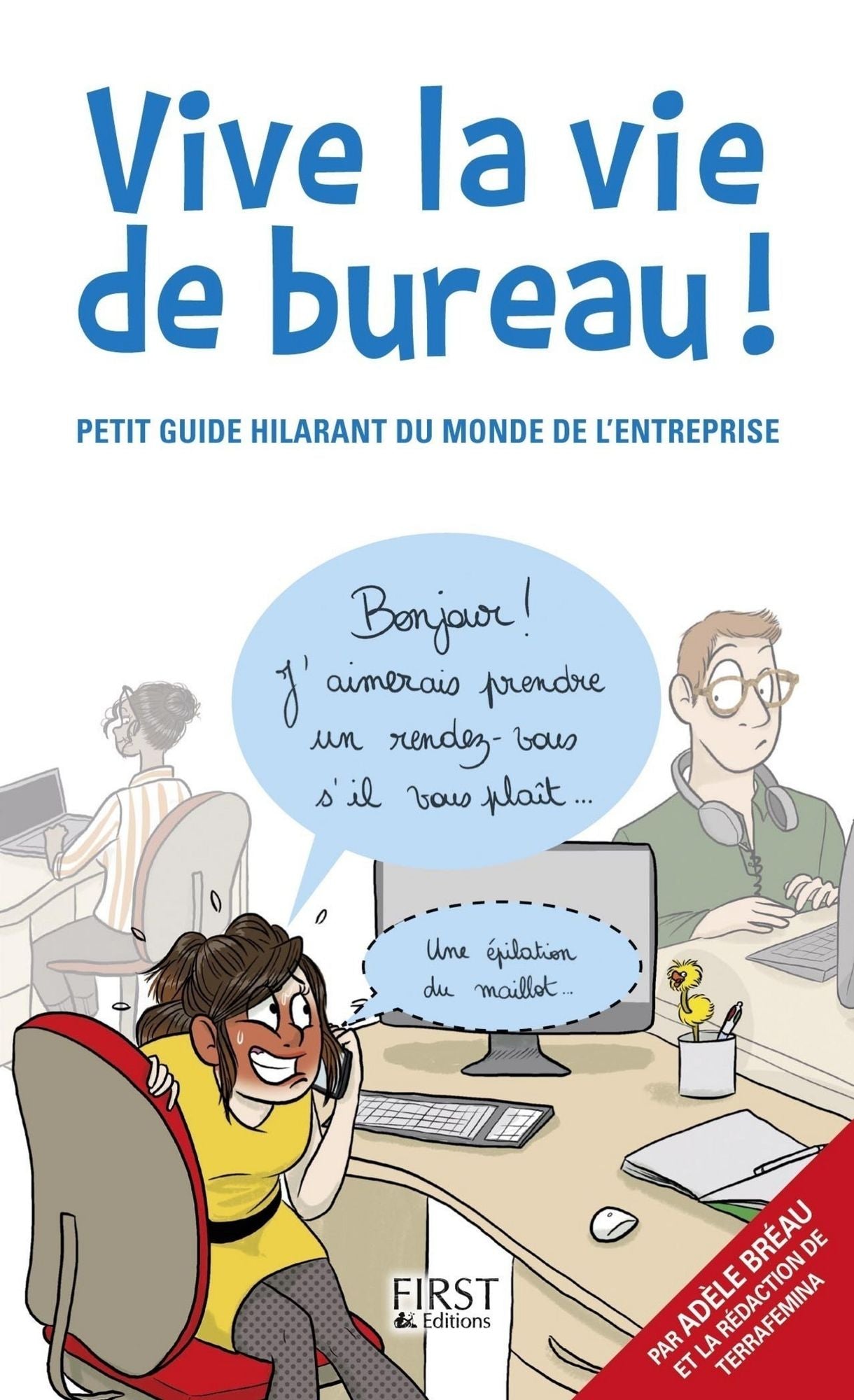 Vive la vie de bureau !