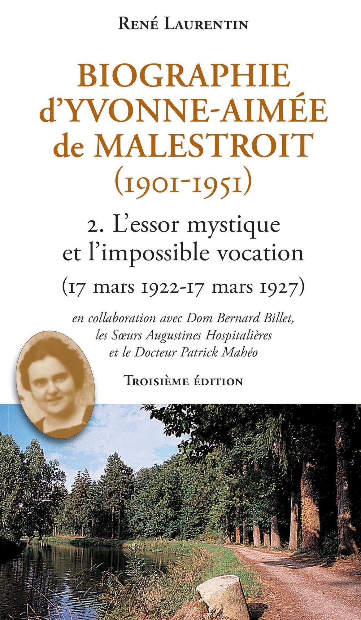 Biographie d'Yvonne-Aimée de Malestroit (1901-1951) - 2.: L'essor mystique et l'impossible vocation (17 mars 1922 - 17 mars 1927)
