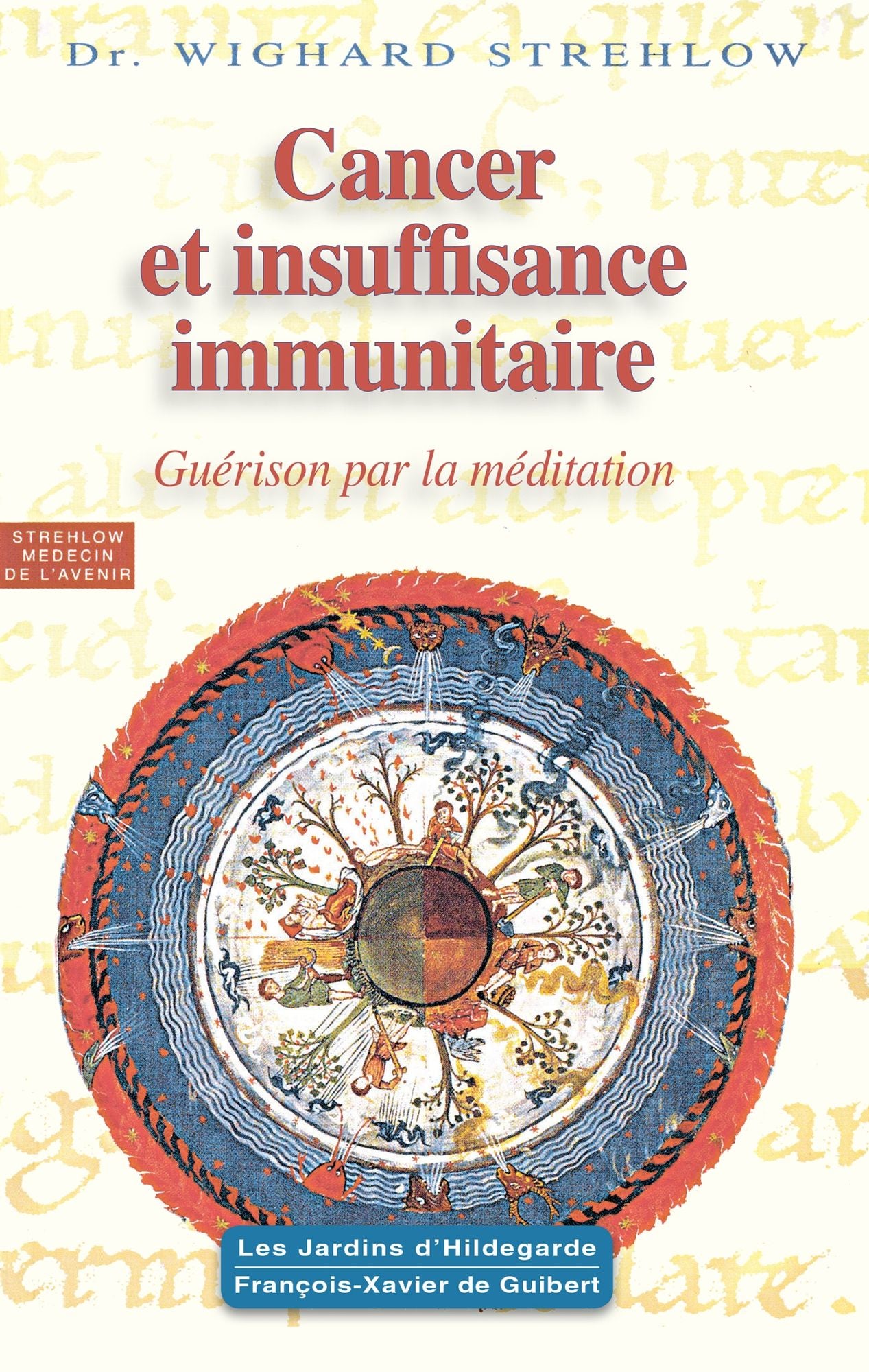 Cancer et insuffisance immunitaire: Guérison par la méditation