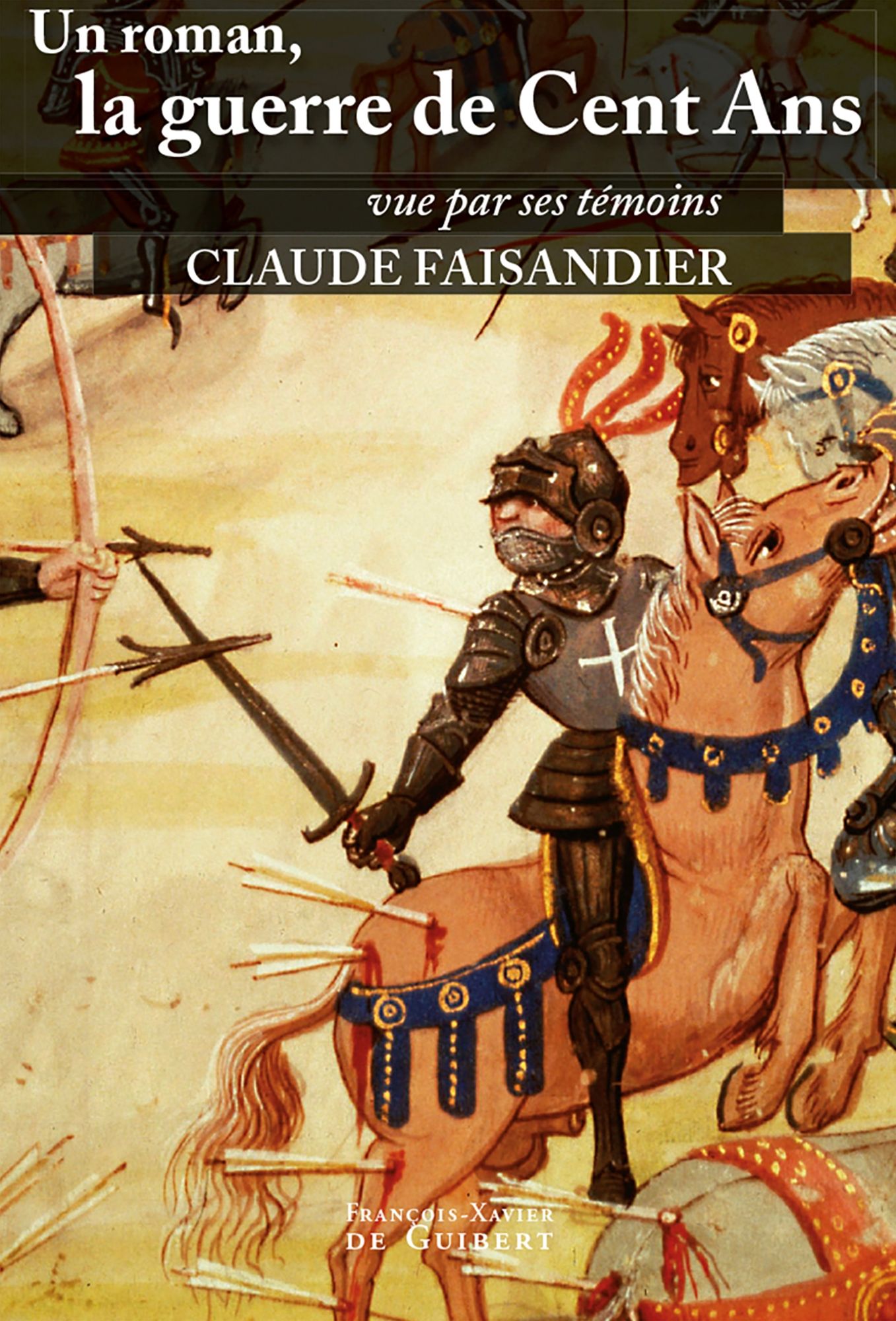 Un Roman: La Guerre de Cent Ans