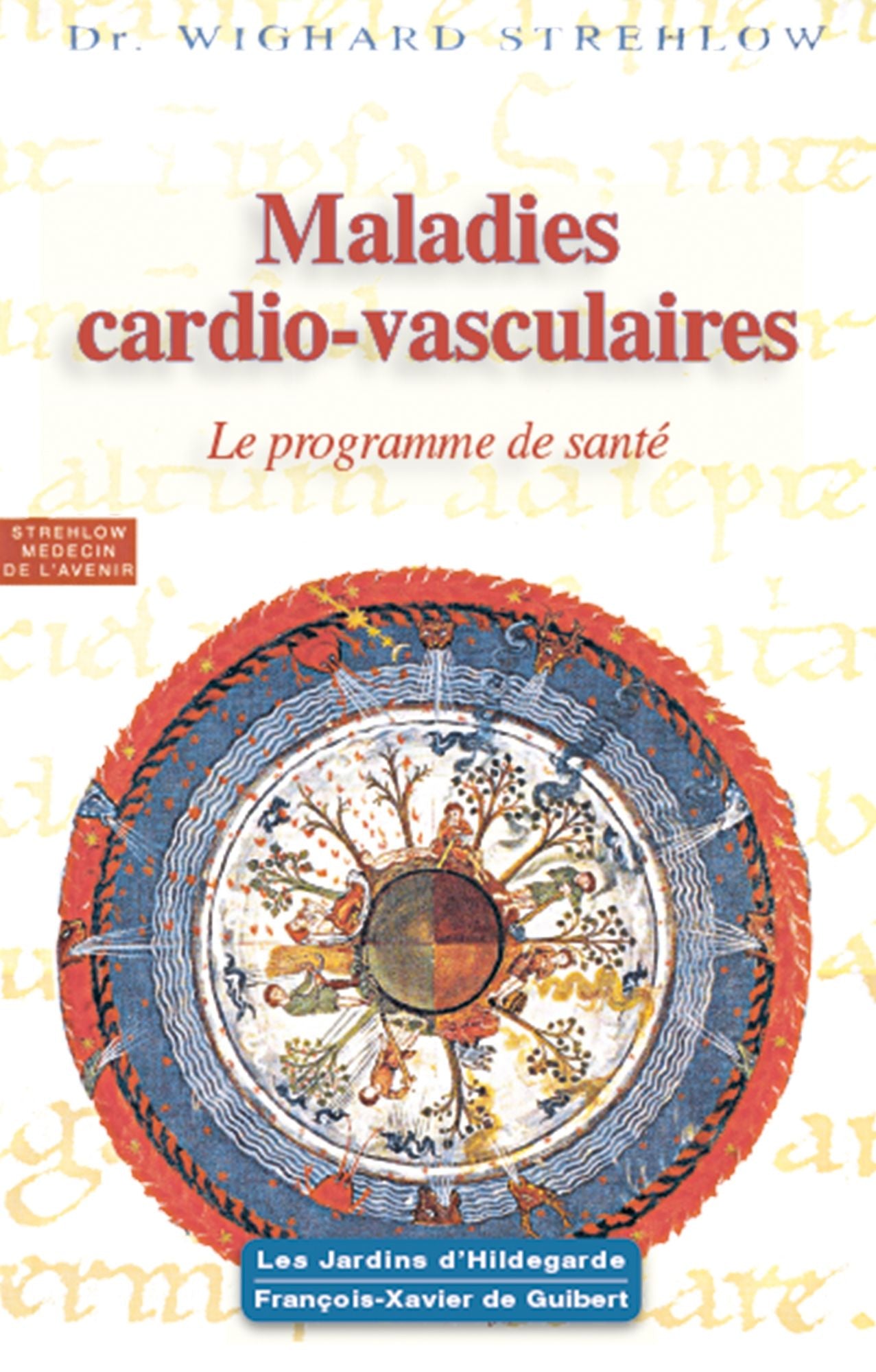 Maladies cardio-vasculaires: Hildegarde de Bingen, Le programme de santé