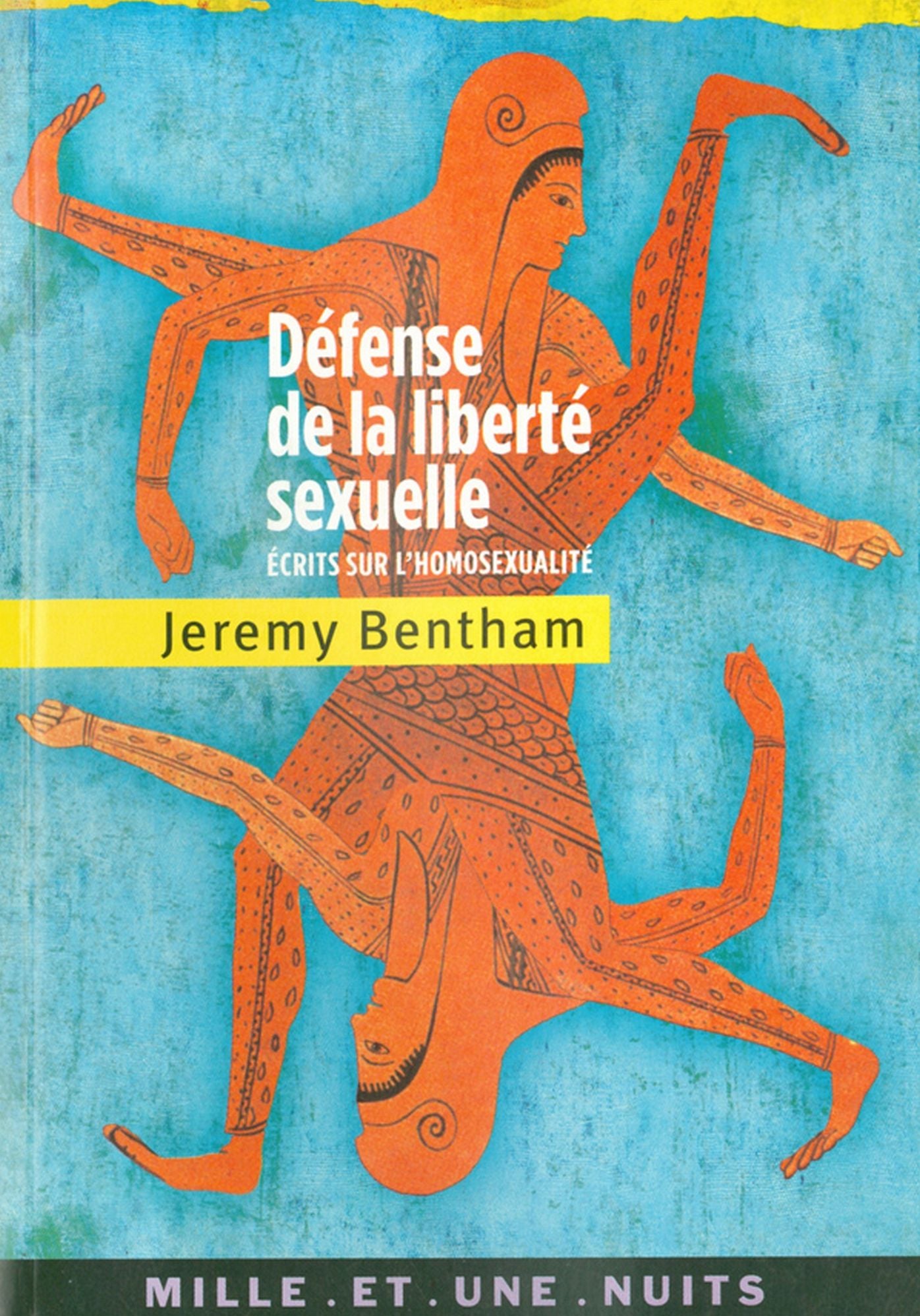 Défense de la liberté sexuelle: Écrits sur l'homosexualité
