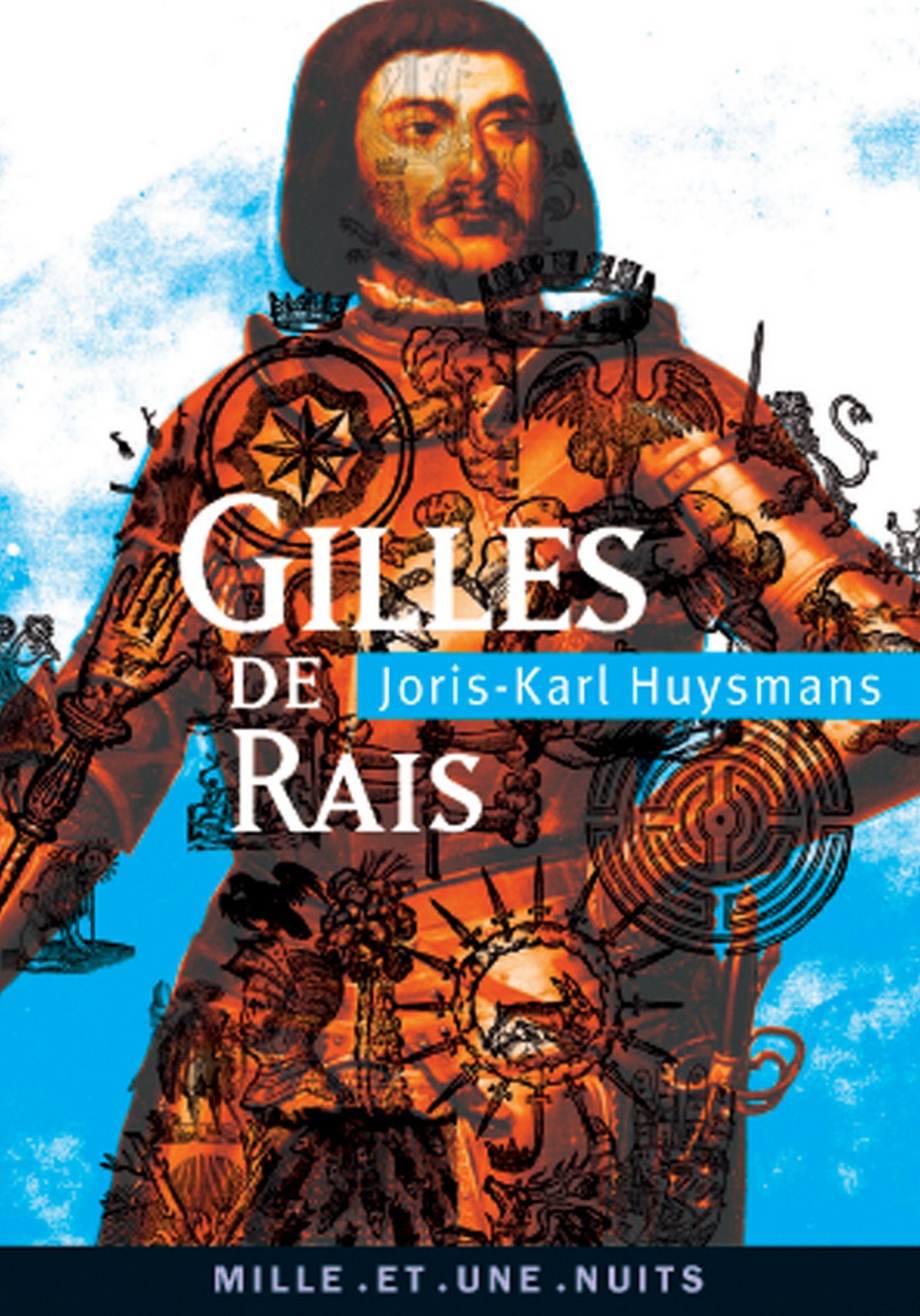 Gilles de Rais: suivi de La Magie en Poitou et de deux documents inédits