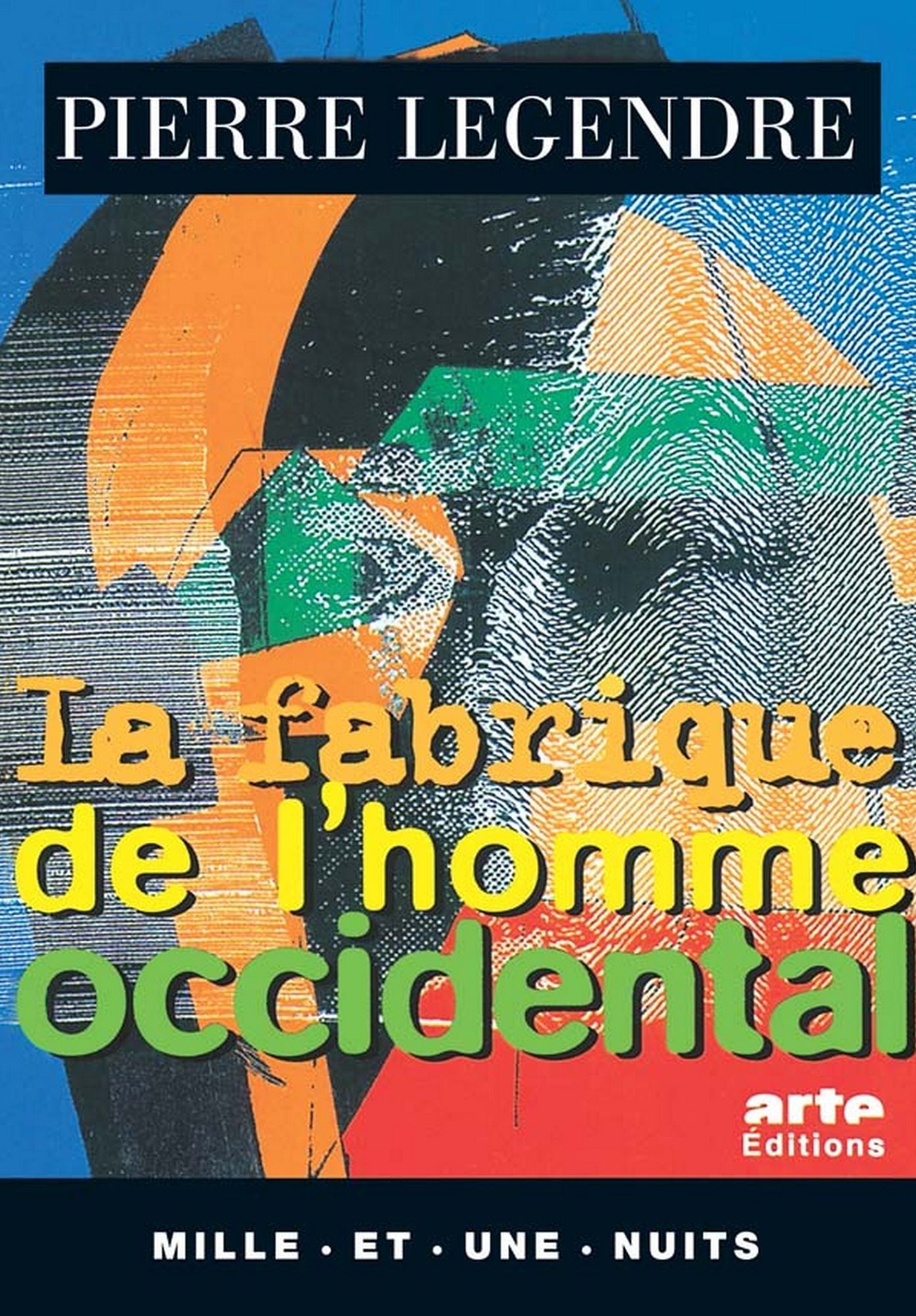 La Fabrique de l'homme occidental