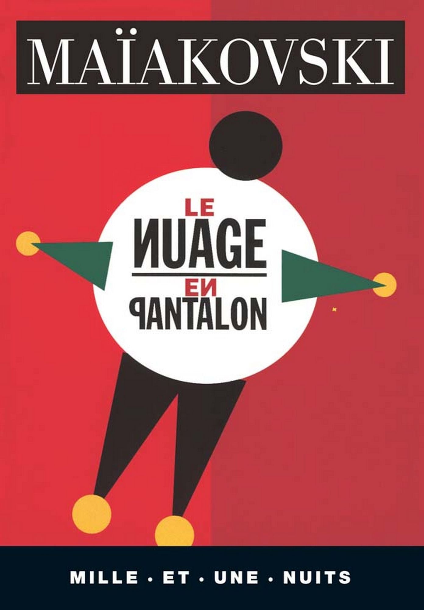 Le Nuage en pantalon: Tétraptique, suivi de Les Chemins de la révolution par Léon Trotsky