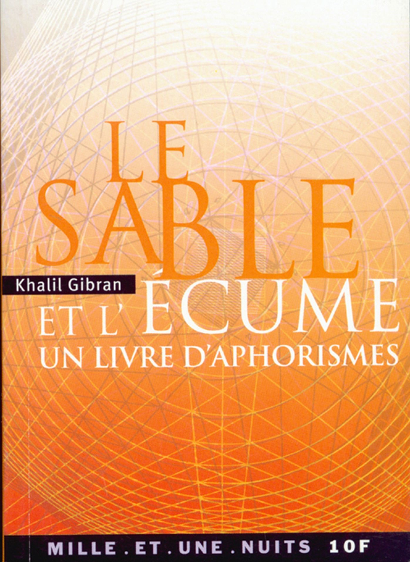 Le Sable et l'Écume: un livre d'aphorismes