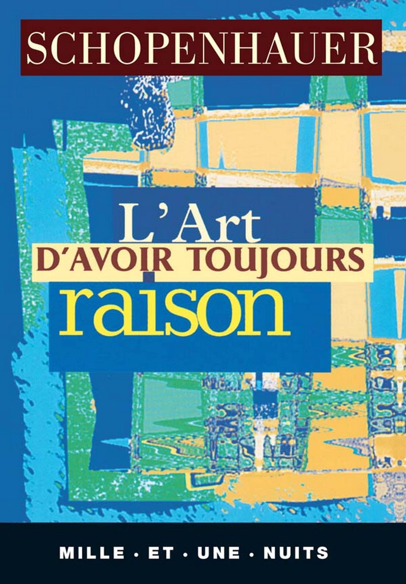 L'art d'avoir toujours raison