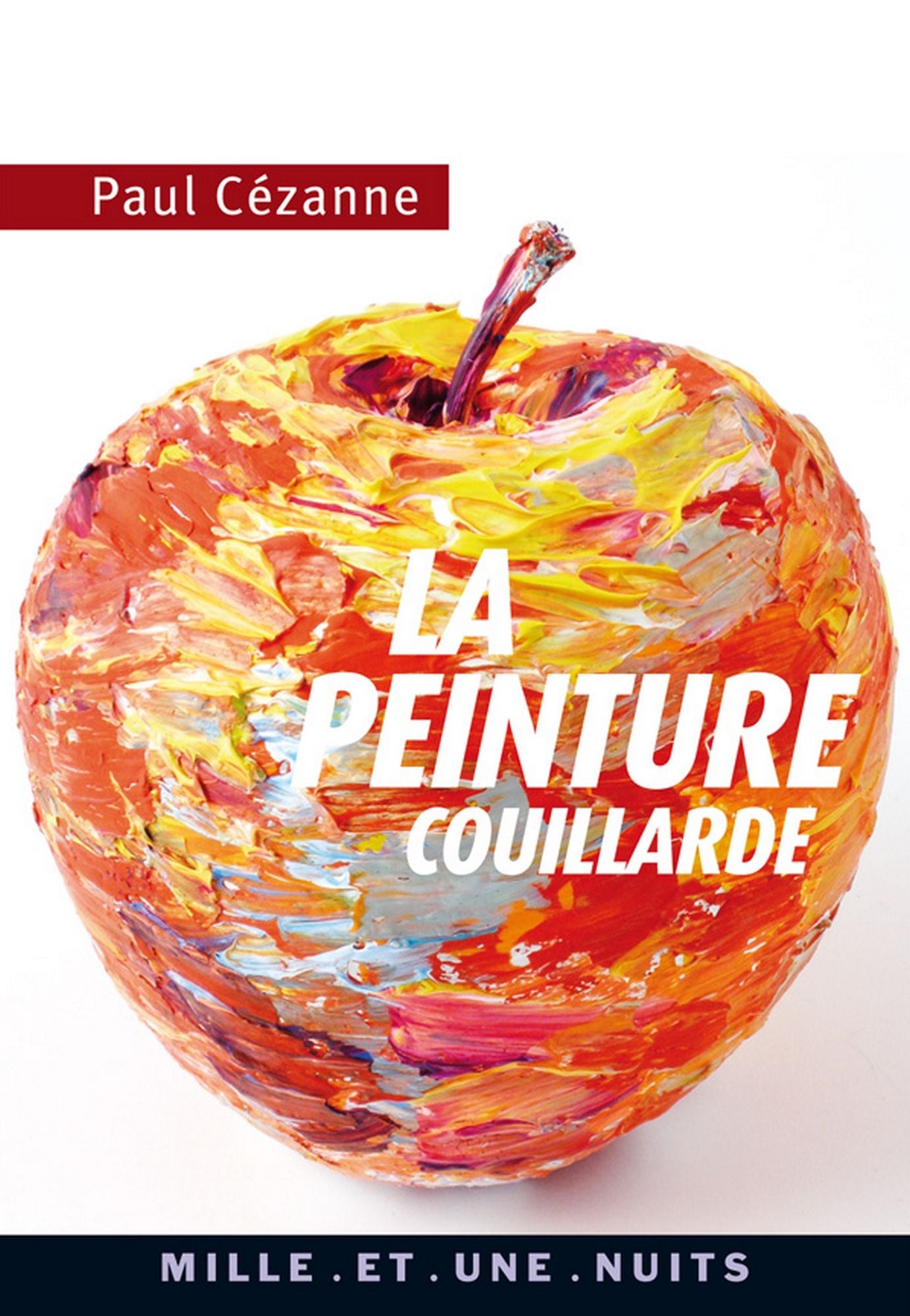 La Peinture couillarde: Lettres et propos choisis