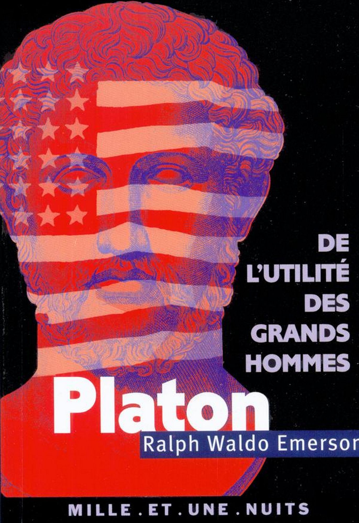 De l'utilité des grands hommes: Platon, ou le Philosophe