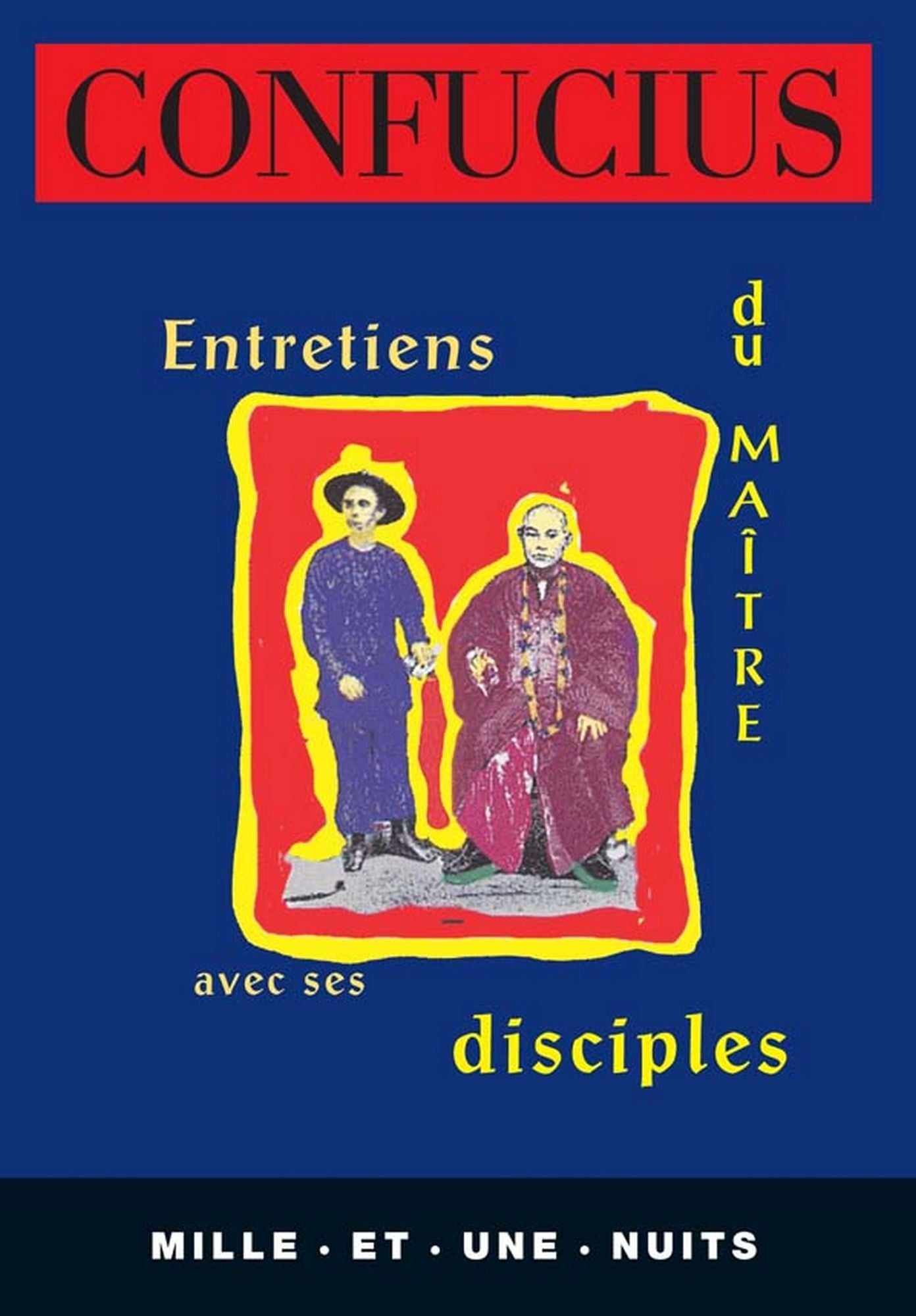 Entretiens du Maître avec ses disciples: Nouvelle Edition