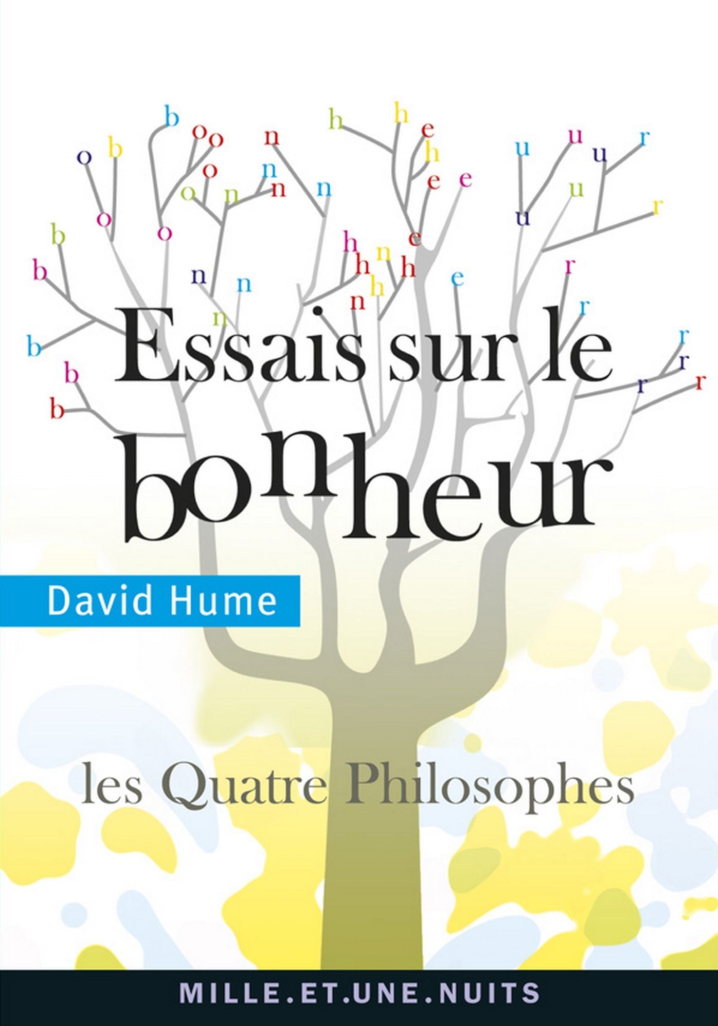 Essais sur le bonheur: Les Quatre philosophes