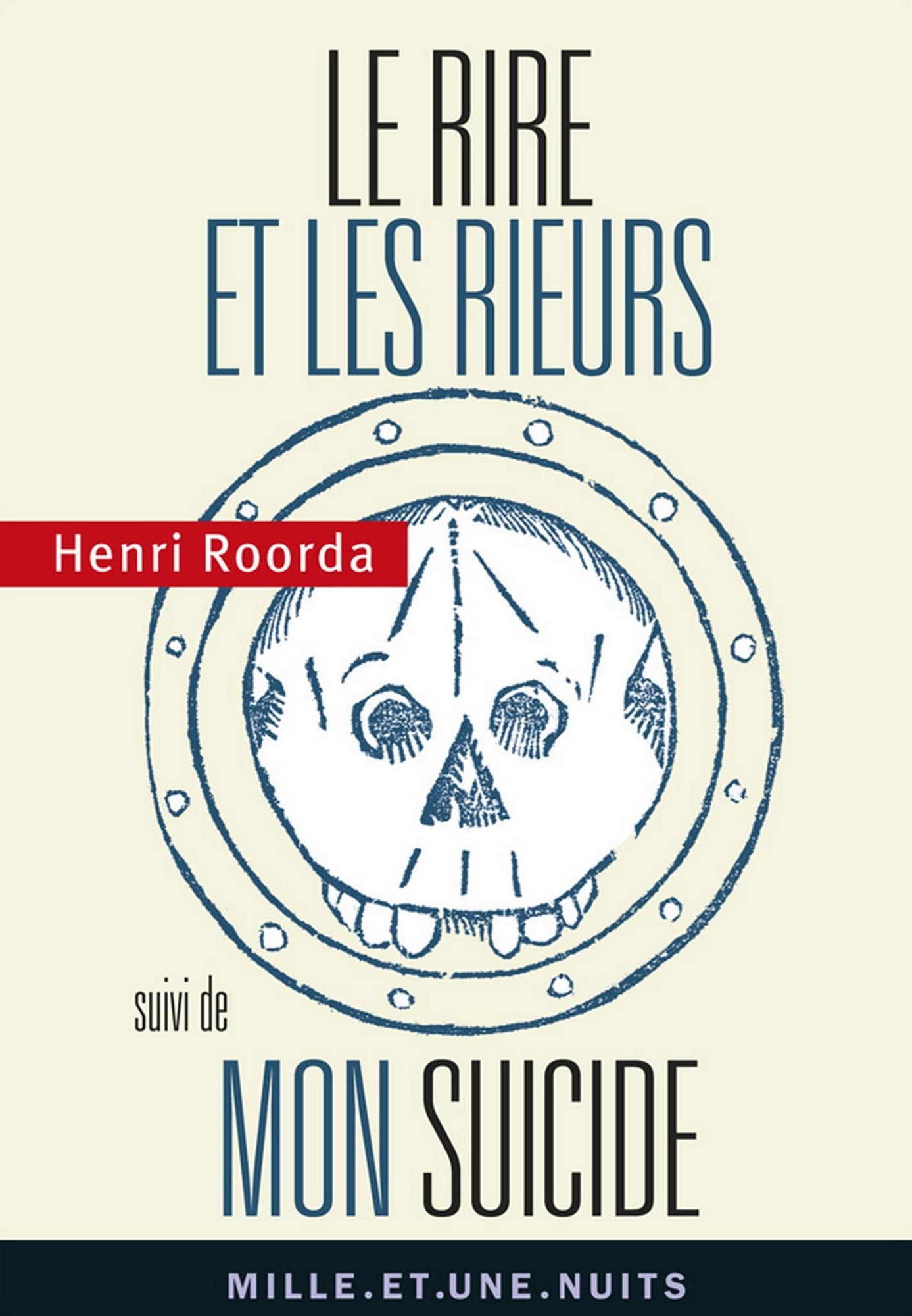 Le Rire et les rieurs: Suivi de Mon suicide