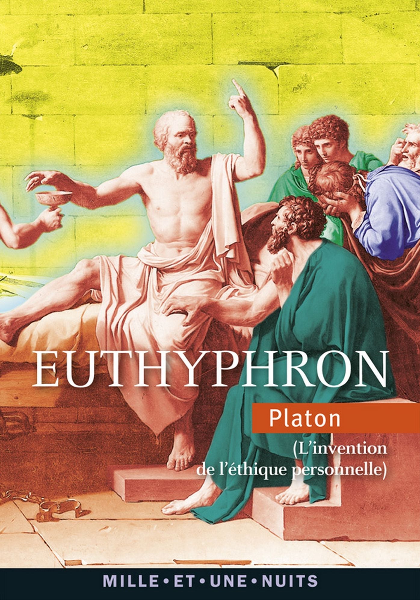 Euthyphron: (L'invention de l'éthique personnelle)