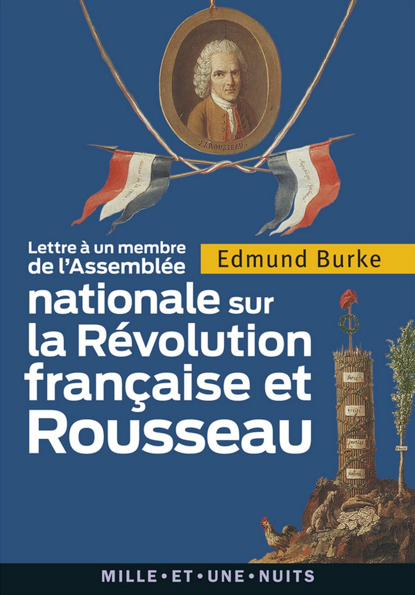Lettre à un membre de l'Assemblée nationale: sur la Révolution française et Rousseau