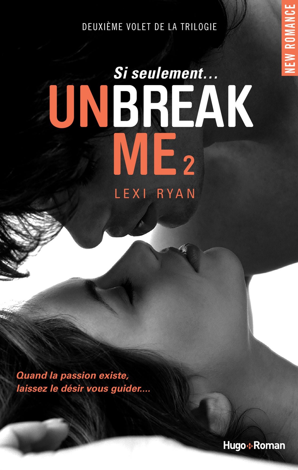 Unbreak Me T02 Si seulement... (Extrait offert)
