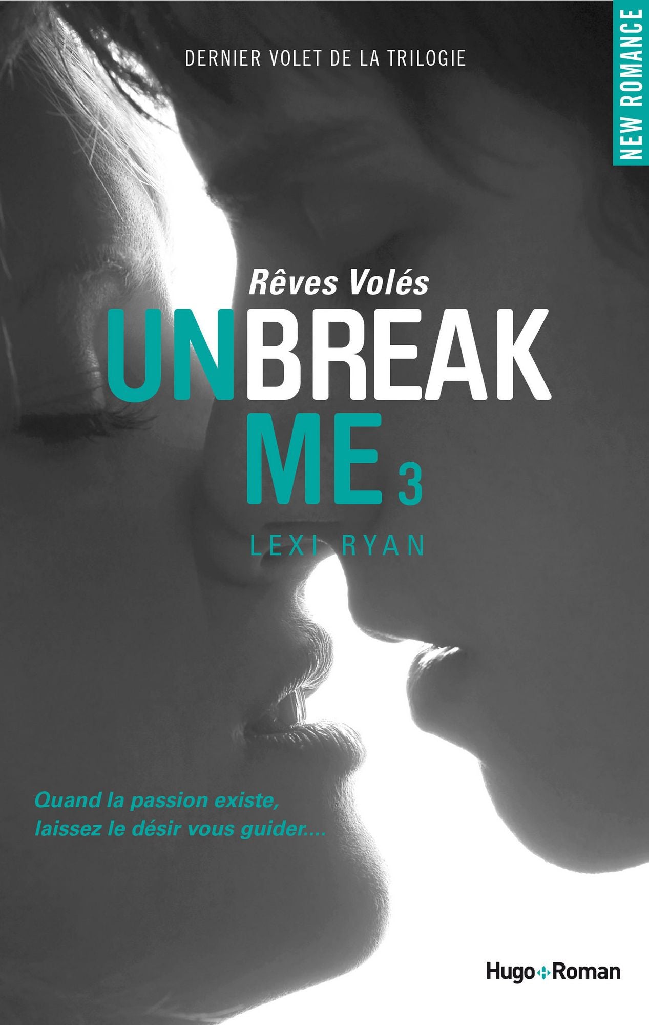 Unbreak Me T03 Rêves volés (Extrait offert)