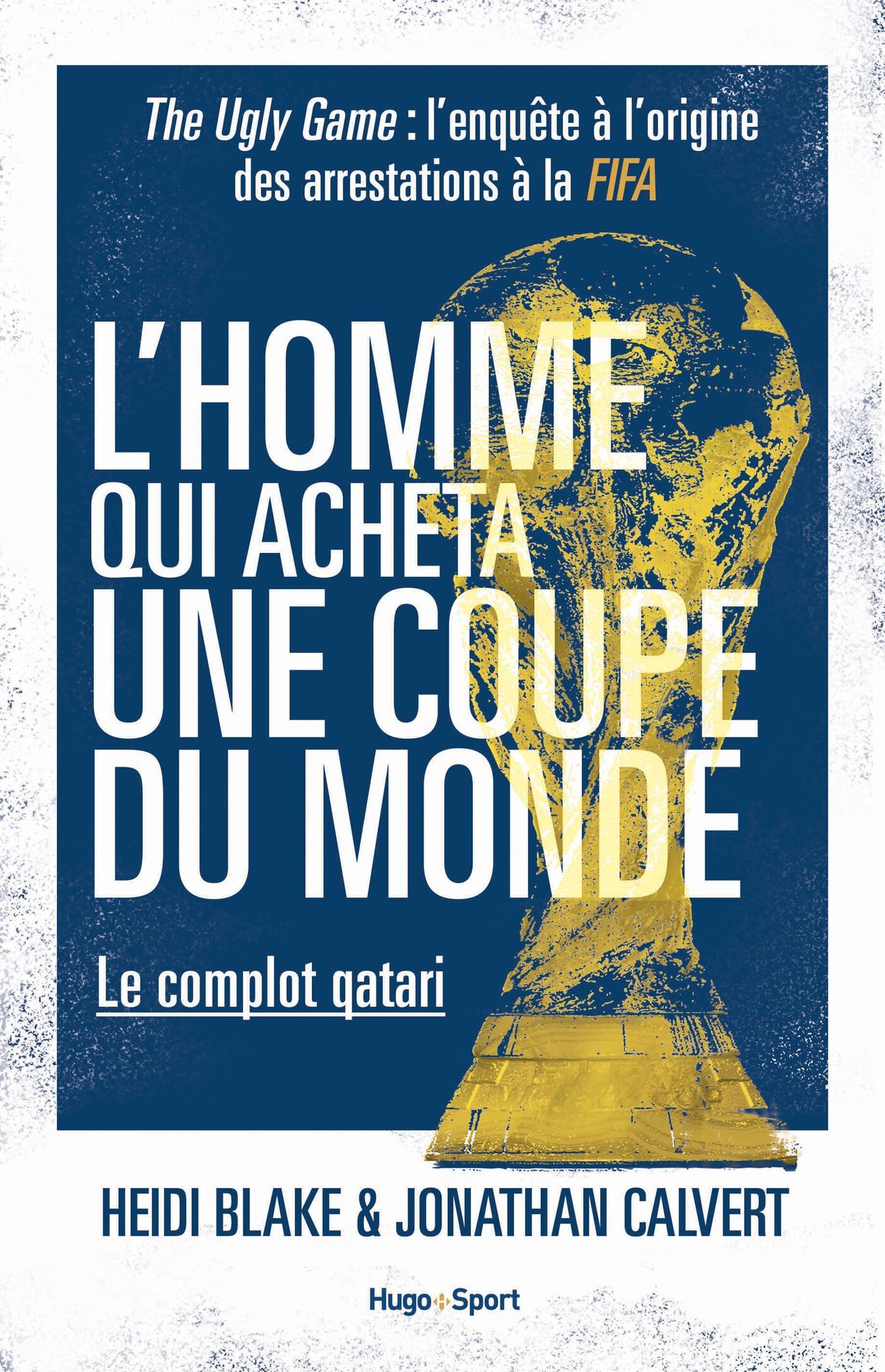 L'homme qui acheta une coupe du monde - Le complot qatari