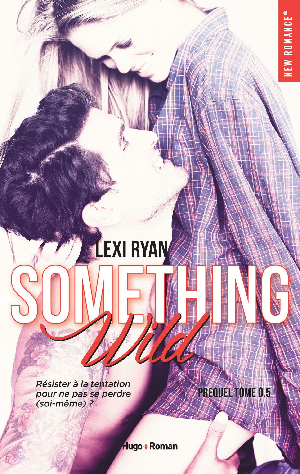 Reckless & real something wild - Prequel - Extrait offert