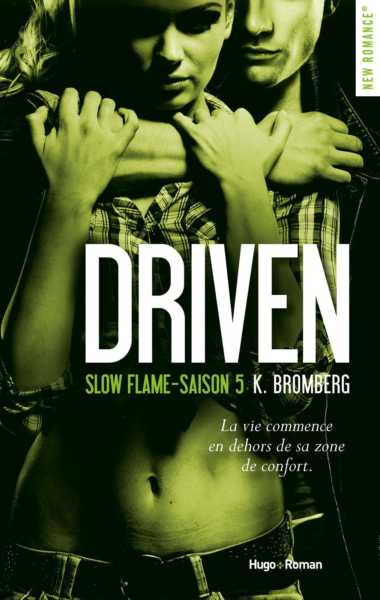 Driven - Tome 05: Slow flame