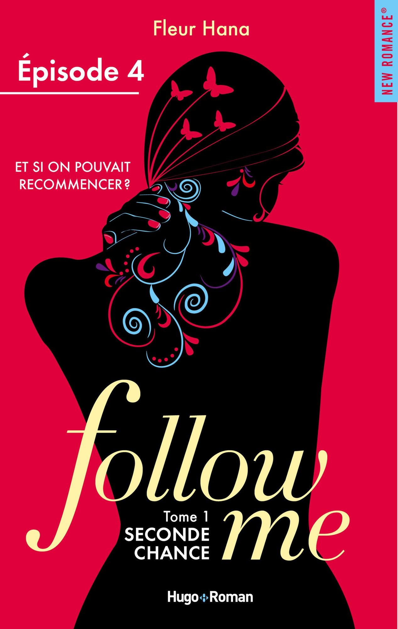 Follow me - tome 1 Seconde chance Episode 4