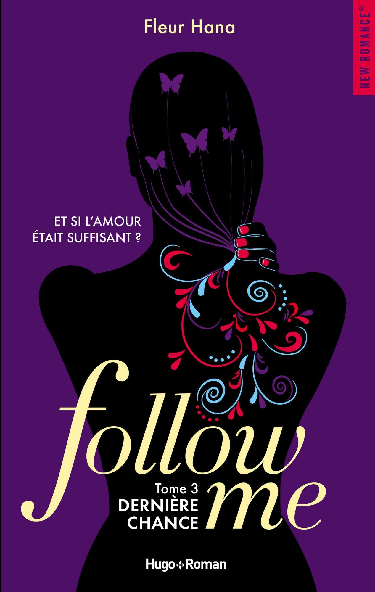 Follow me - tome 3 dernière chance