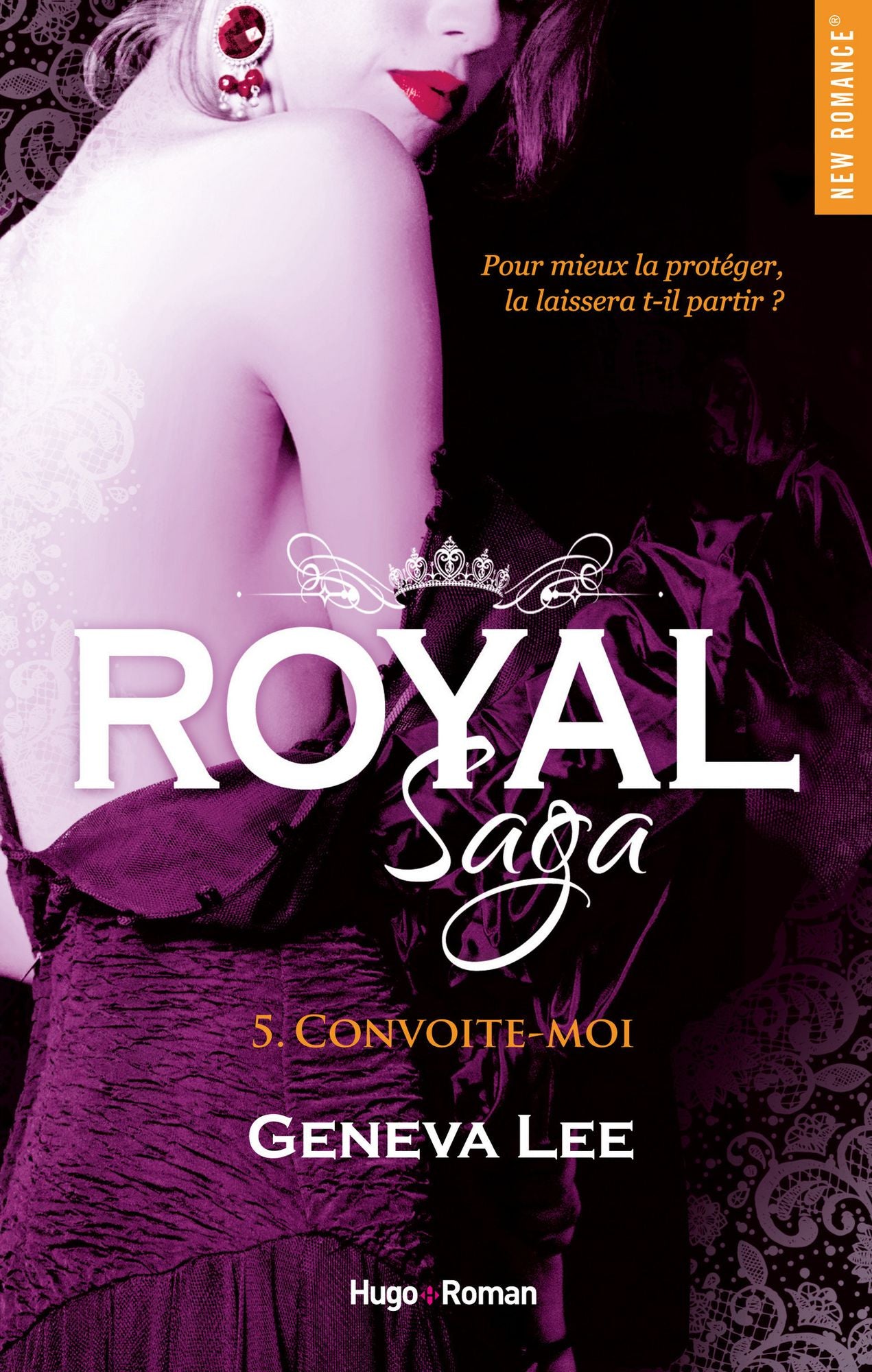 Royal Saga - tome 5 Convoite-moi -Extrait offert-