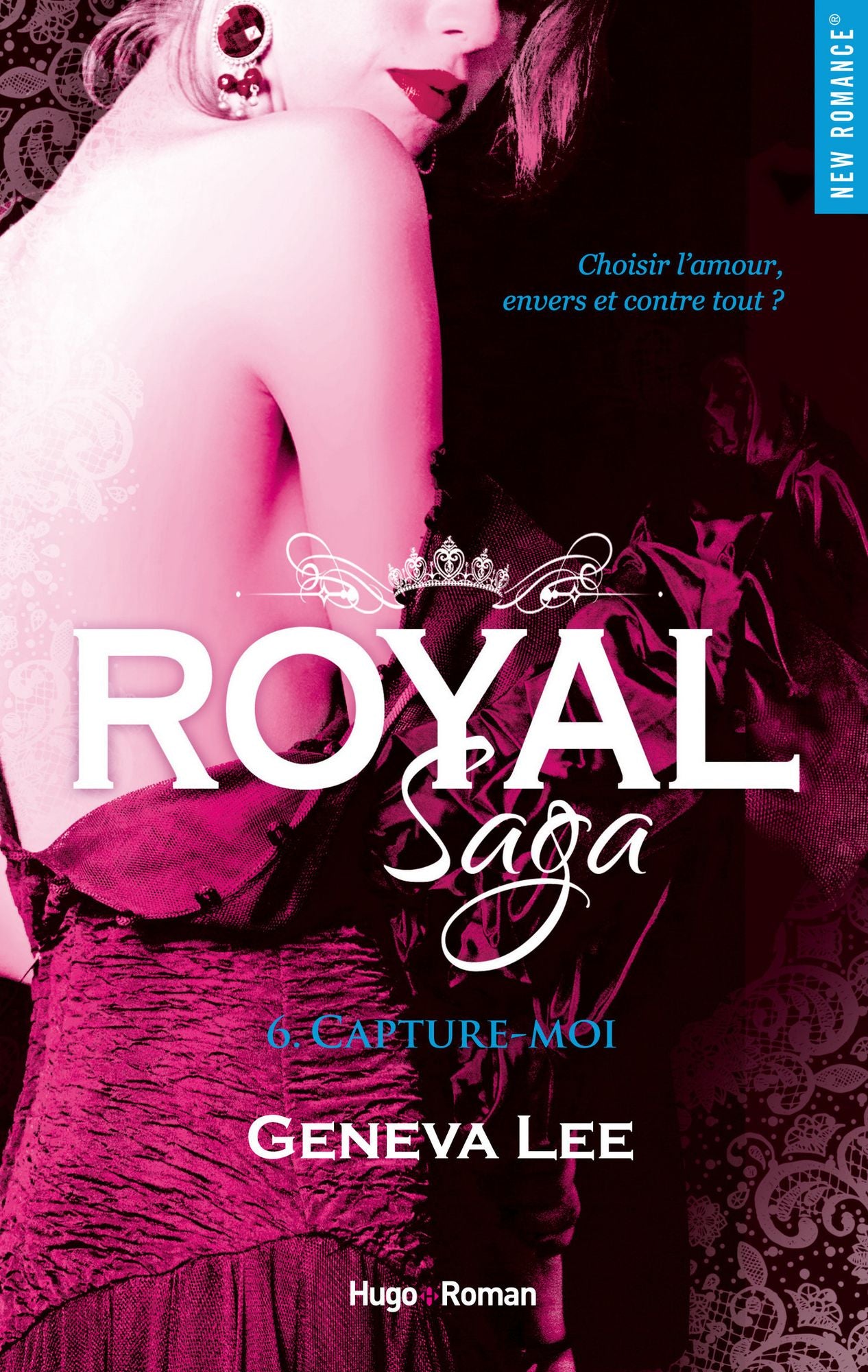 Royal Saga - tome 6 Capture-moi -Extrait offert-