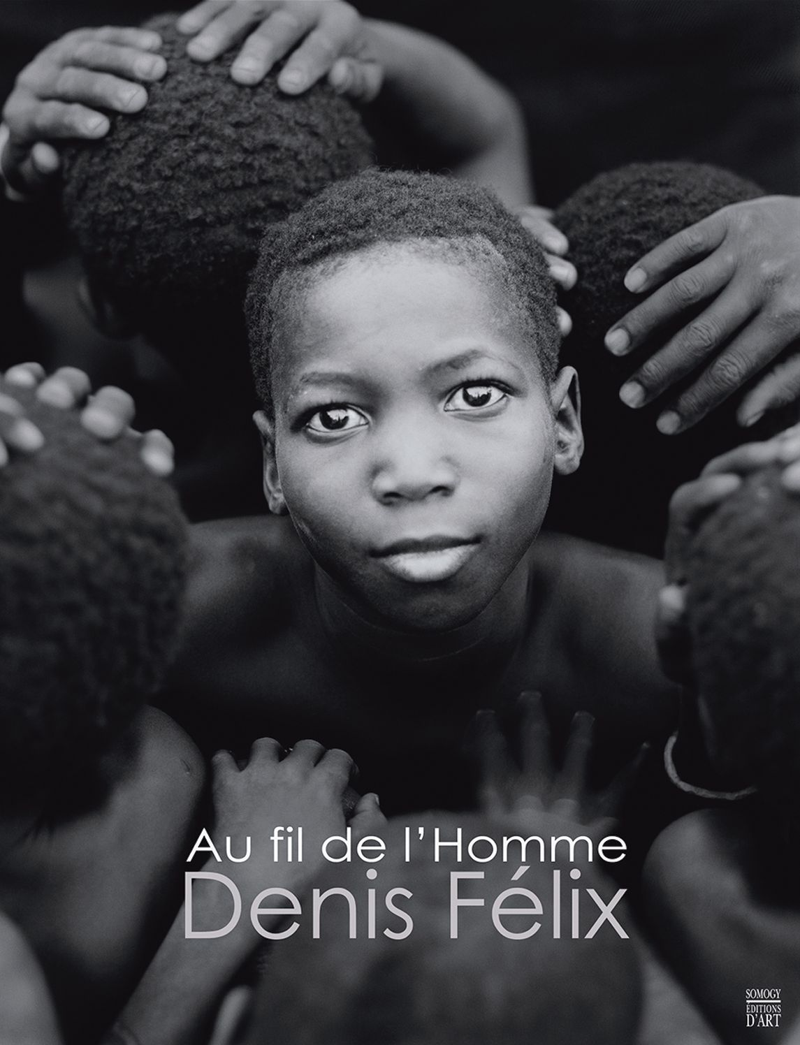 Denis Felix: Au fil de l'Homme