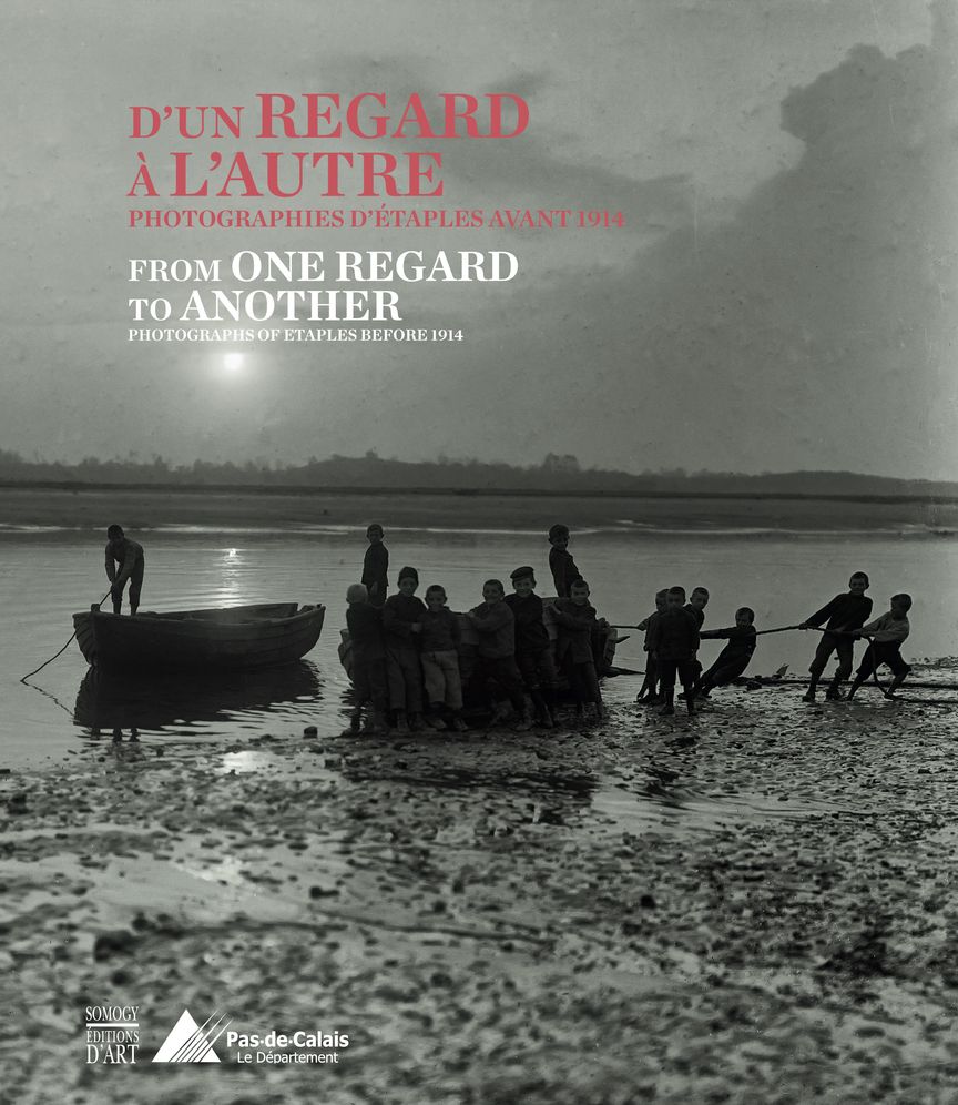 From One Regard to Another: Photographs of Etaples Before 1914