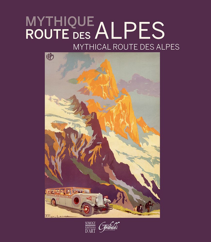 Mythique route des Alpes: Mythical route des Alpes