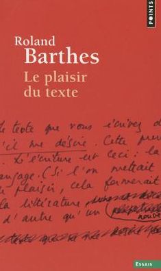 Plaisir Du Texte (Le)