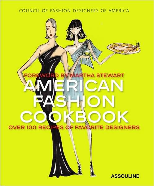 American Fashion Cookbook: 100 Designers' Best Recipes