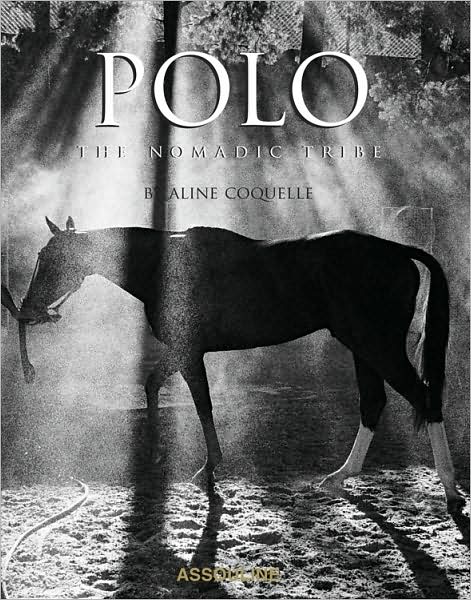 Polo: The Nomadic Tribe