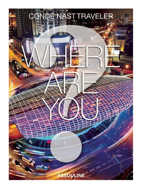 Conde Nast Traveler: Where Are You?