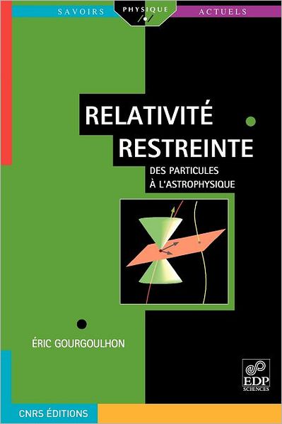 Relativit restreinte: des particules l'astrophysique