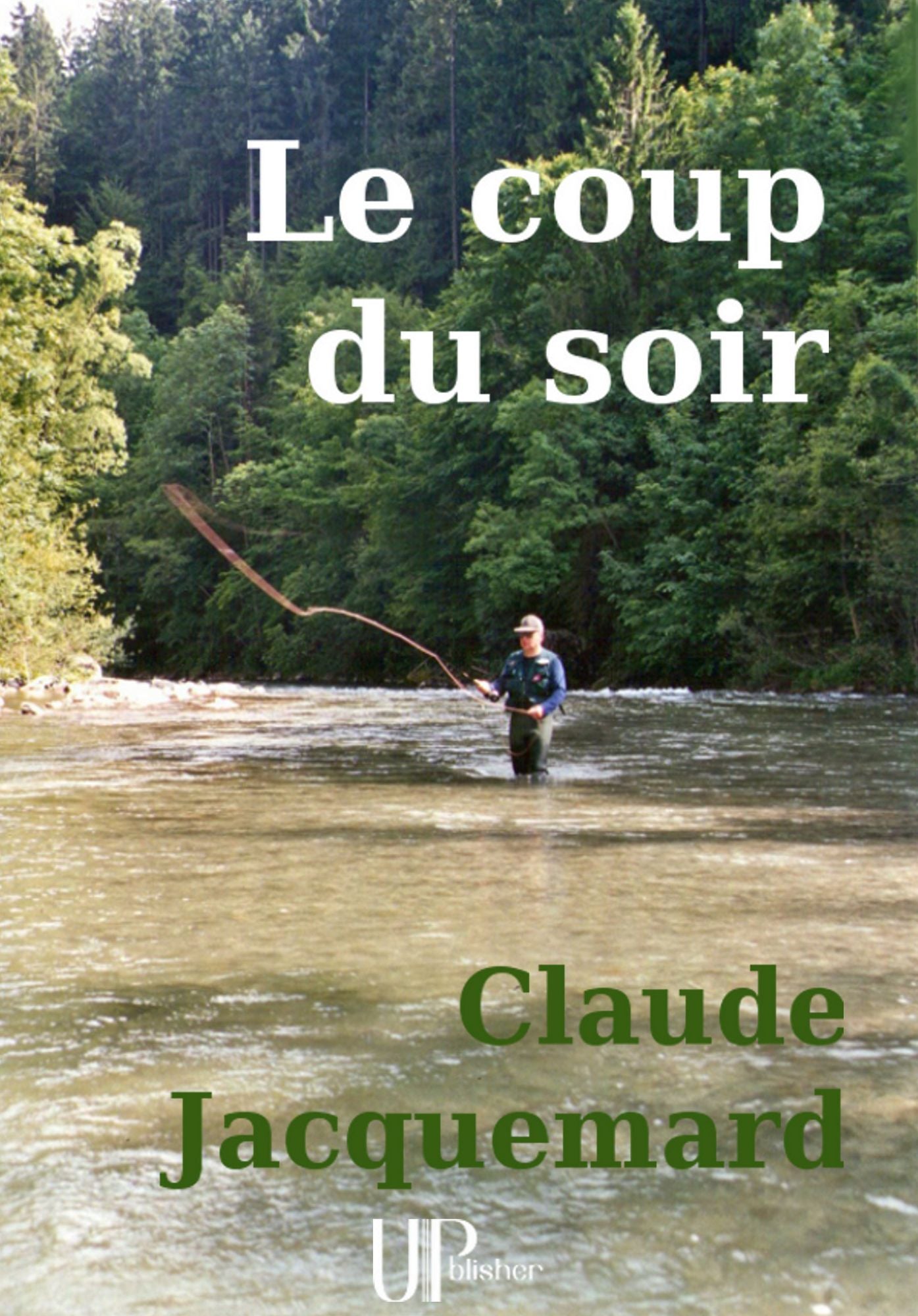 Le coup du soir: Recueil de nouvelles