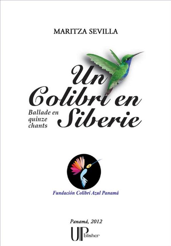 Un Colibri en Sibérie: Ballade en quinze chants
