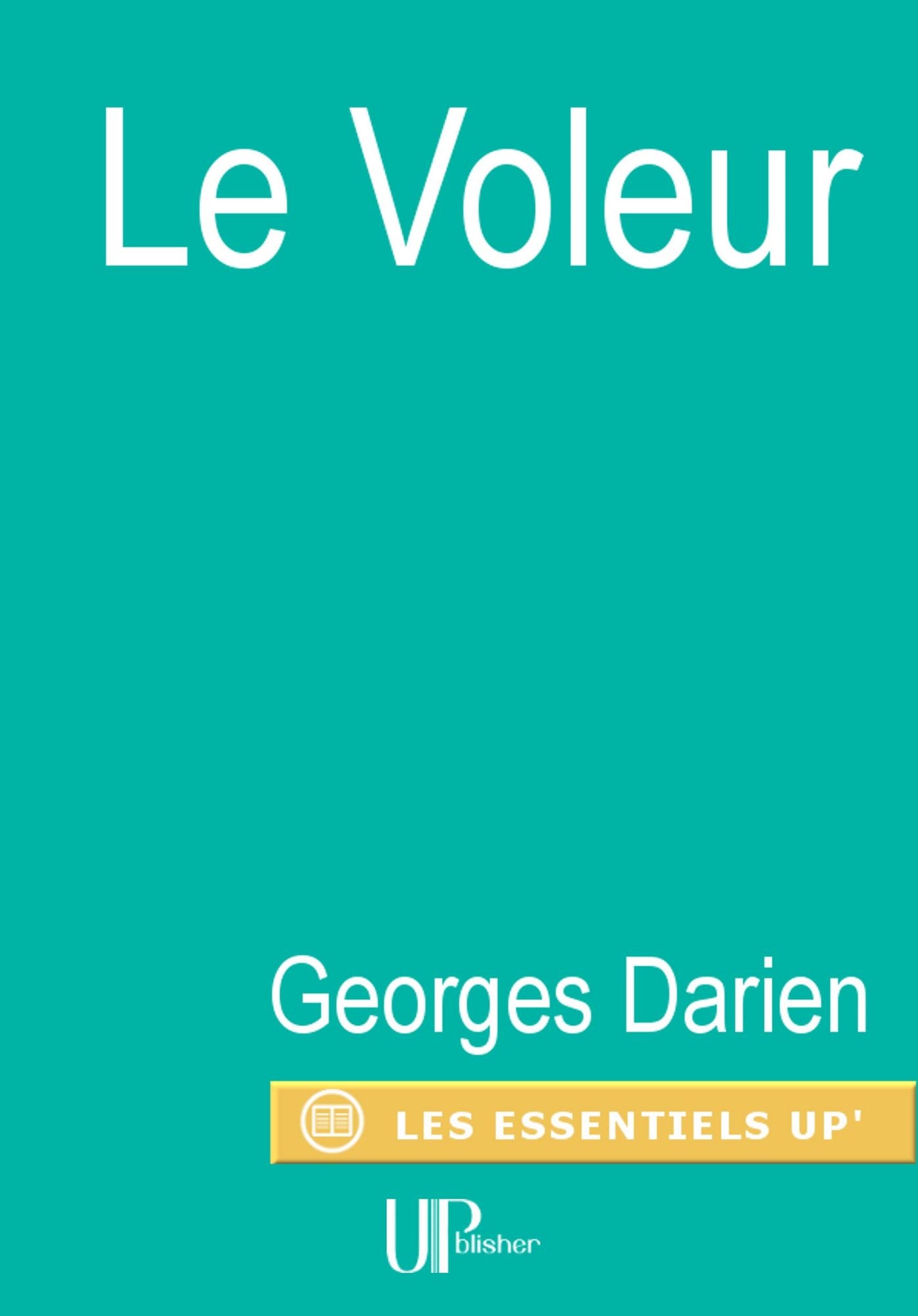 Le Voleur: Roman d'aventures