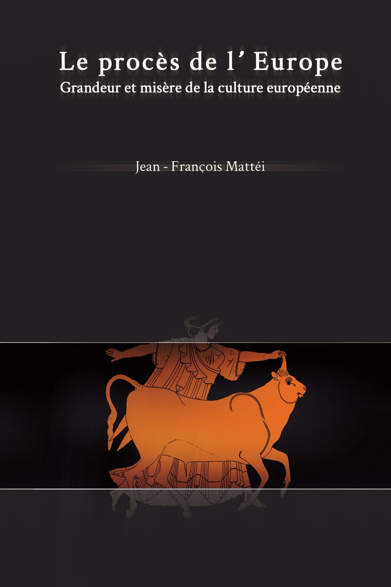 Proces de l'Europe, Le