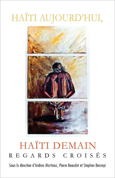 Haiti Aujourd'hui, Haiti Demain: Regards Croises