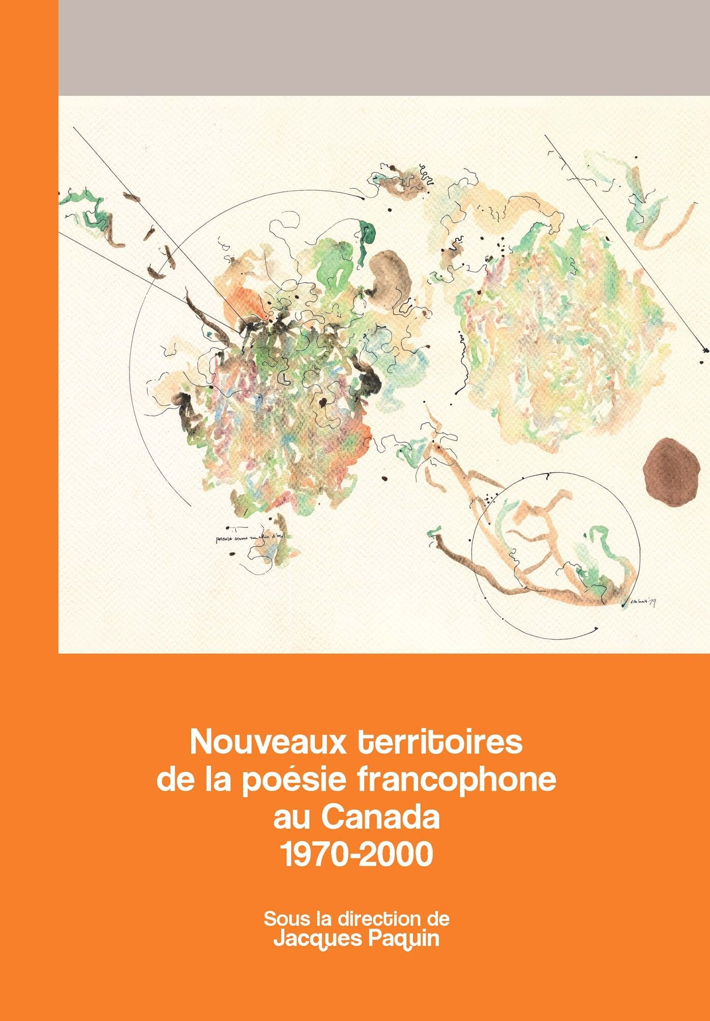 Nouveaux territoires de la poesie francophone au Canada 1970-2000