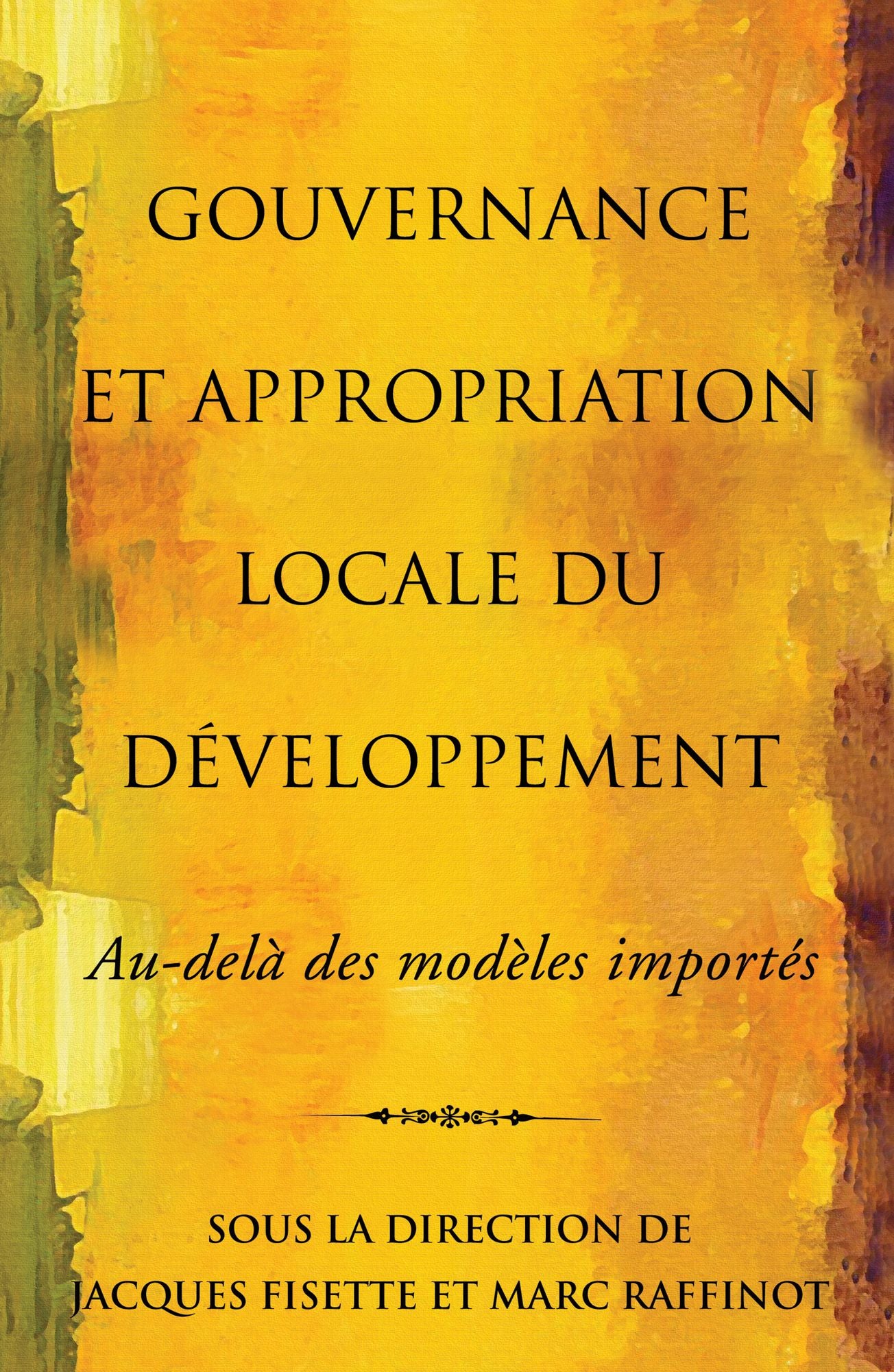 Gouvernance et appropriation locale du développement: Au-delà des modèles importés