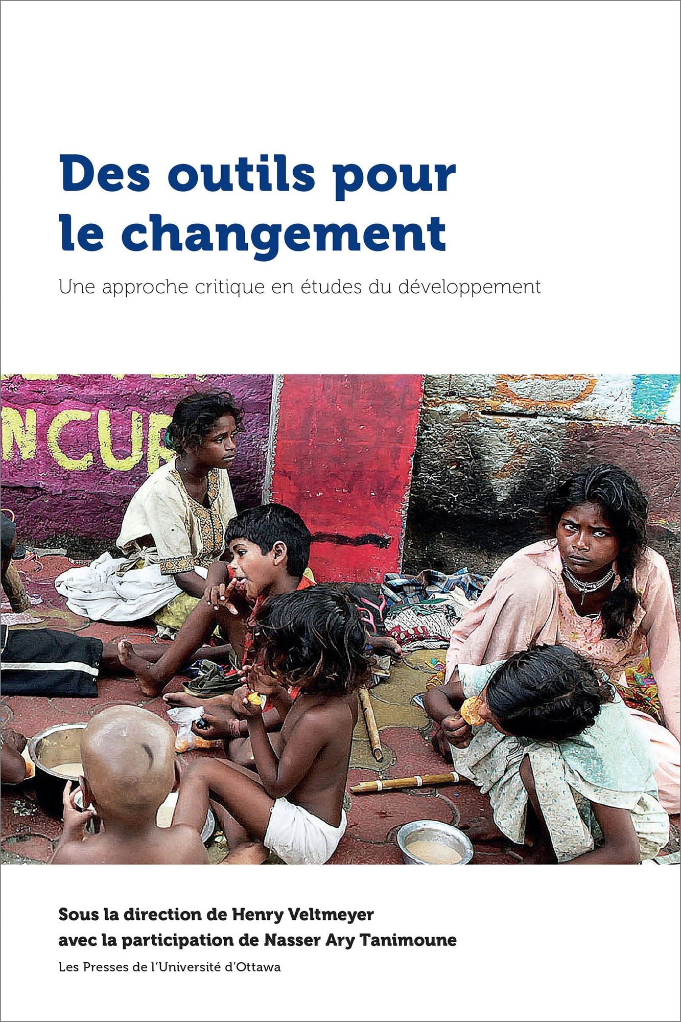 Des outils pour le changement: Une approche critique en études du développement
