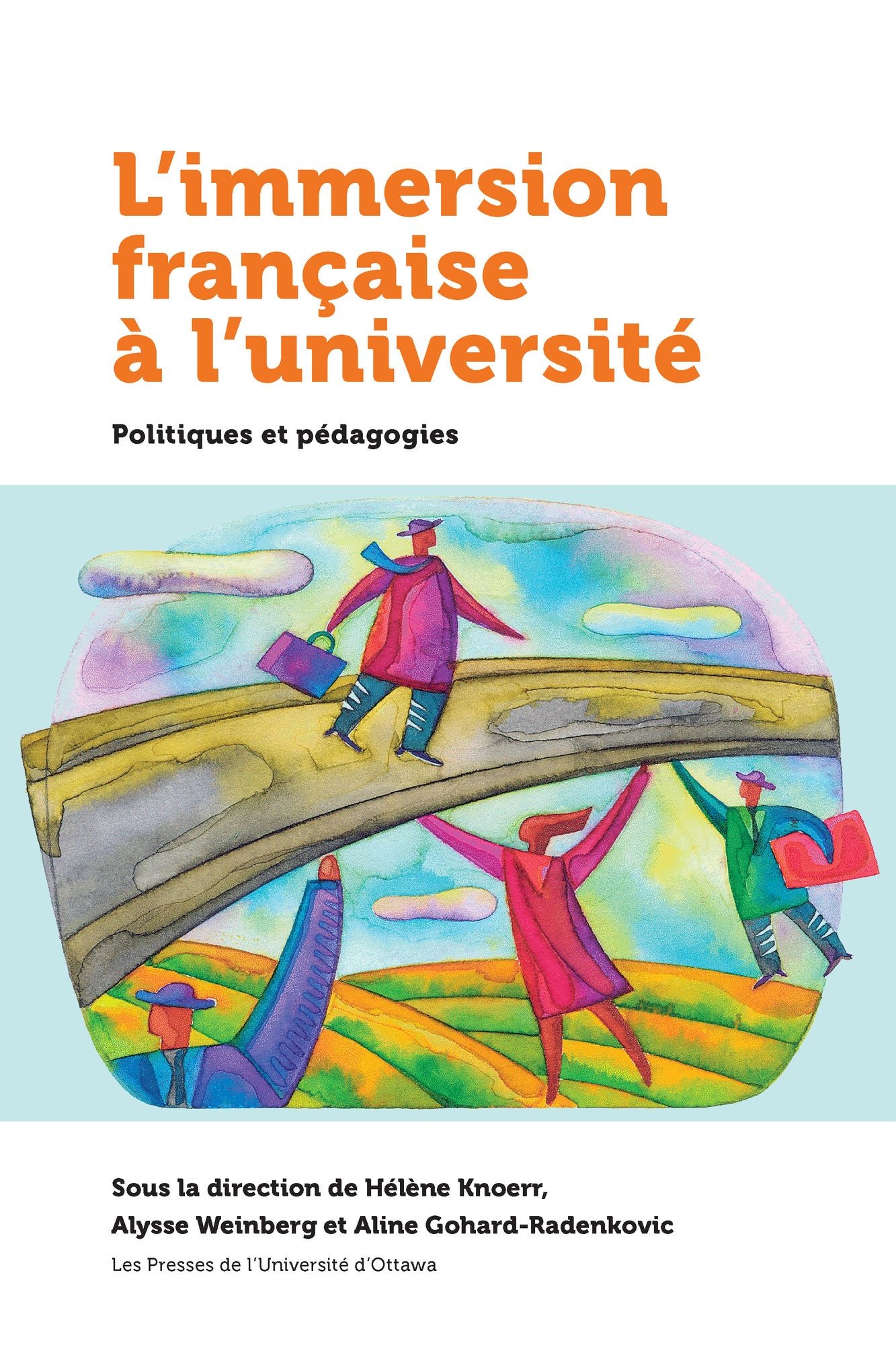 Immersion francaise a l'universite, L': Politiques et pedagogie