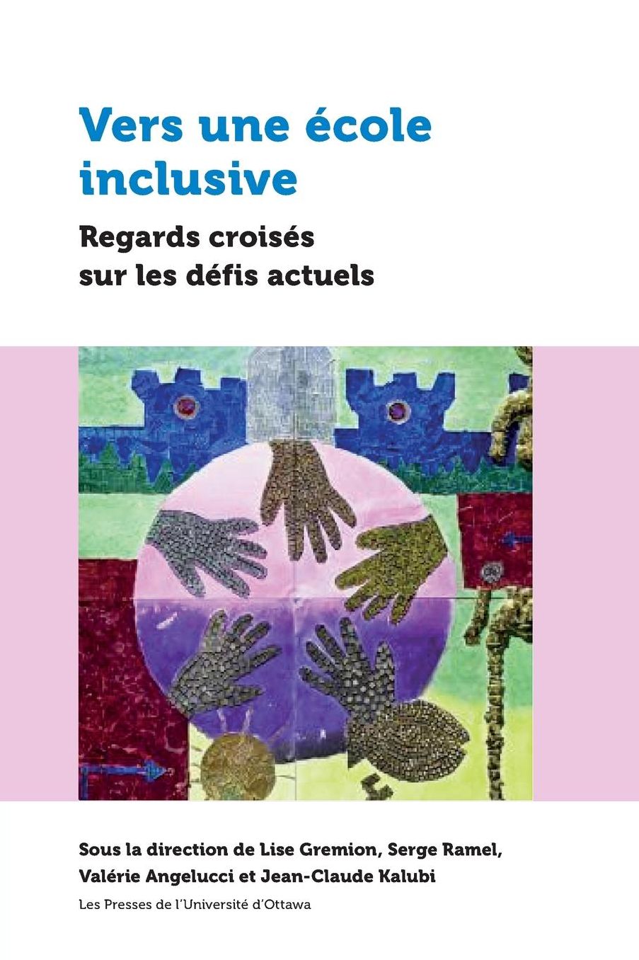 Vers une ecole inclusive: Regards croises sur les defis actuels