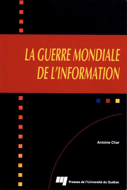 La guerre mondiale de l'information