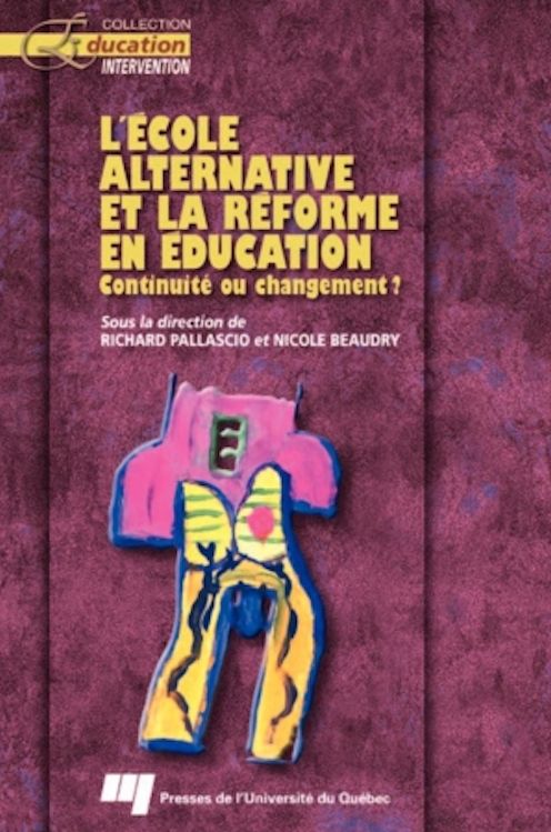 L'école alternative et la réforme en éducation: Continuité ou changement ?