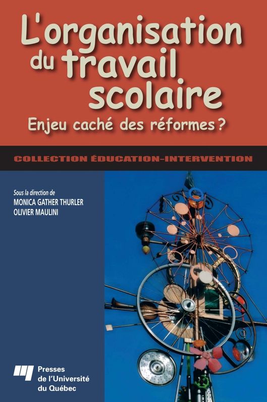 L'organisation du travail scolaire: Enjeu caché des réformes ?
