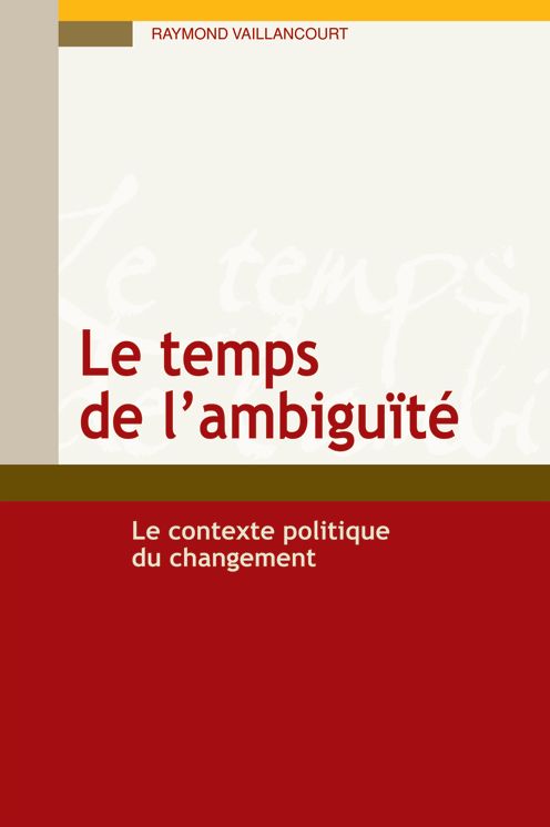 Le temps de l'ambiguïté: Le contexte politique du changement