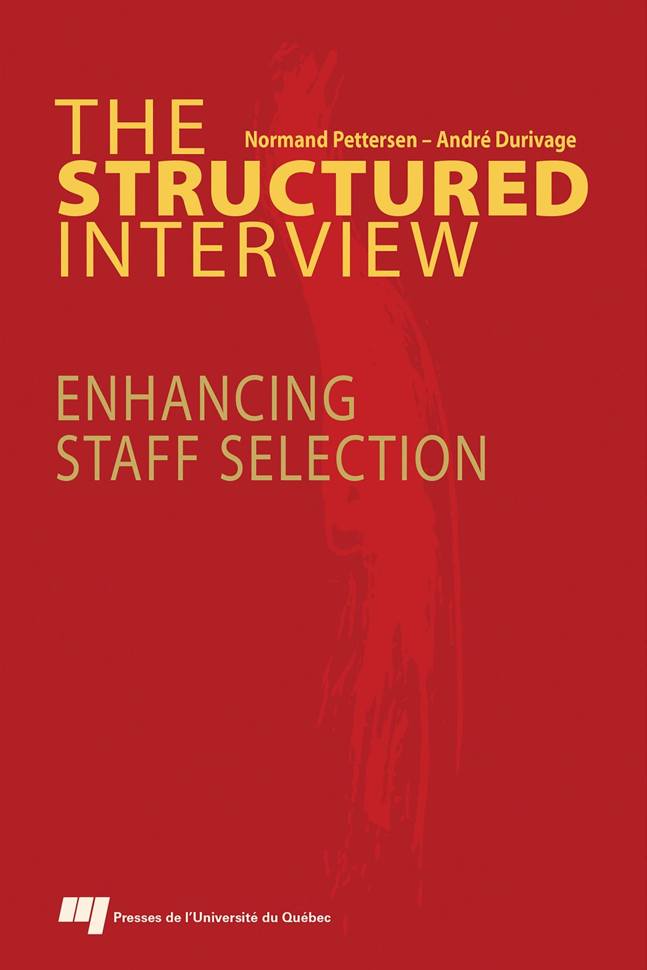 The Structured Interview: Enhancing Staff Selection